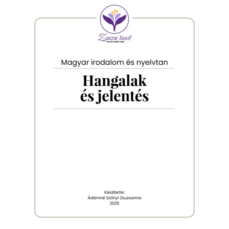 Magyar nyelv és irodalom – hangalak és jelentés – letölthető PDF tananyag