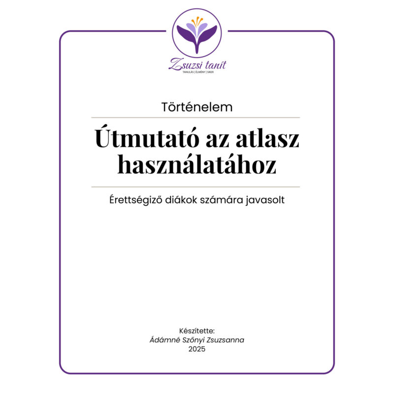 Történelem tananyag – útmutató az atlasz használatához – letölthető PDF