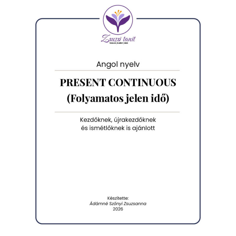Angol nyelvtan – Present Continuous – letölthető PDF tananyag