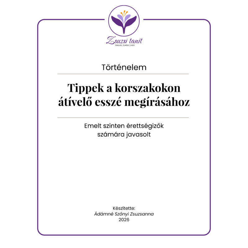 Történelem – korszakokon átívelő esszé – emelt szintű érettségi PDF