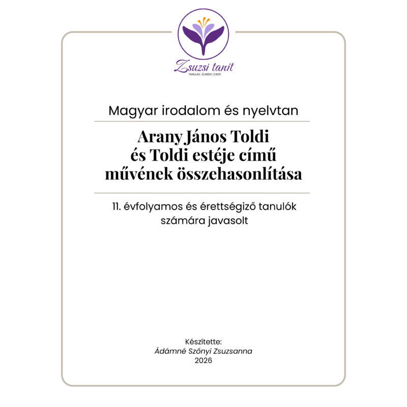 Magyar nyelv és irodalom – Arany János: Toldi és Toldi estéje összehasonlítása – letölthető PDF