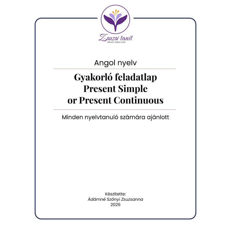Gyakorló feladatlap Present Simple or Present Continuous